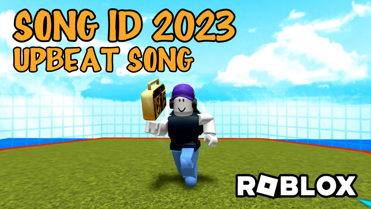 Upbeat Song ID Codes In Roblox 2023 