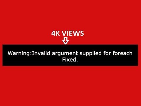 Warning Invalid argument supplied for foreach Fixed: - YouTube Warning Invalid Argument Supplied For Foreach Fixed: - Youtube