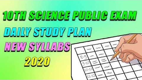 10 th SCIENCE PUBLIC EXAM -- 2020 DAILY STUDY PLAN NEW SYLLABUS FOR TM AND EM