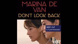 132. Marina de Van: Don’t Look Back