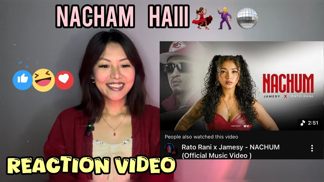 Reacting on NACHUM BY RATO RANI X JAMESY 🔥