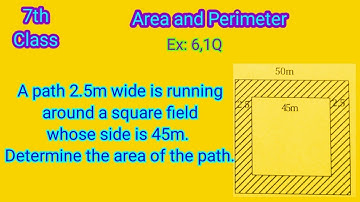A path 2.5m wide is running around a square field whose side is 45m. Determine the area of the path.