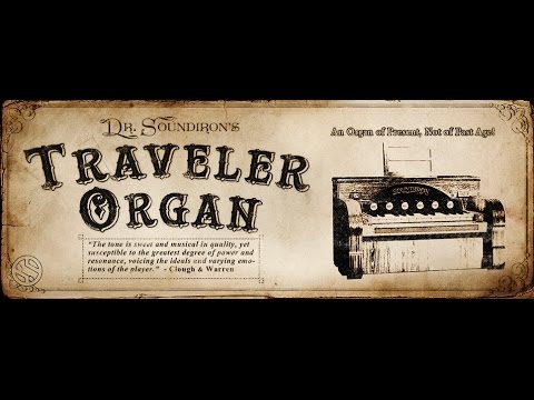 Soundiron - Traveler Organ - Walkthrough