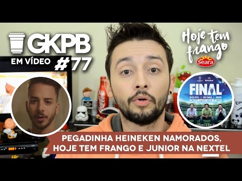 Pegadinha Heineken Namorados, Hoje Tem Frango e Junior na Nextel | GKPB Em Vídeo #77