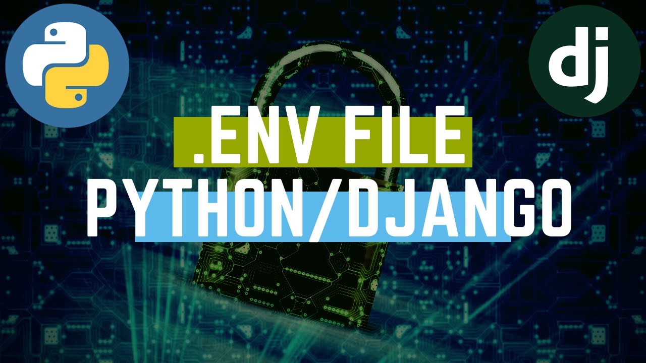 Python .Env File |  Django .Env File Example | Python Decouple Django | Django Environment Variables