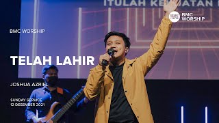 Telah Lahir by Joshua Azriel | BMC Worship