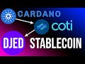 Cardano Stablecoin "Djed" Created By Coti | ADA + COTI Analysis