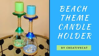 DIY - Ocean Theme Candle Holder DIY - Ocean theme candle holder using wine glass and sea shells. Materials you will need: Wine glasses, salt, acrylic colors, sea ...