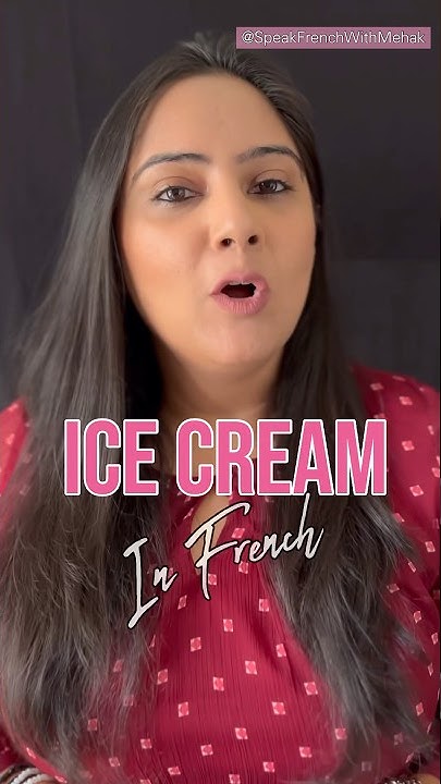 Learn French Online How To Say Ice Cream In French YouTube learn-french-online-how-to-say-ice-cream-in-french-youtube