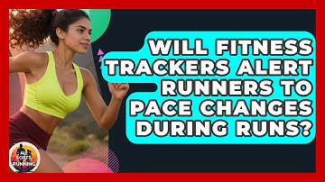 Will Fitness Trackers Alert Runners to Pace Changes During Runs? - All Sorts Of Running
