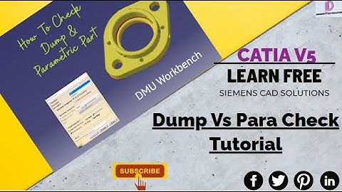 CATIA PRACTICE MODEL |REMASTERING Vs DUMP COMPARISON HOW TO CHECK PARA & DUMP| DMU SPACE WORK BENCH