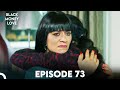 Black Money Love Episode 73 English Dubbed Kara Para Ask Black Money Love Episode 73 English Dubbed Kara Para Ask