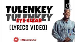 TULENKEY eye clear (lyrics video)