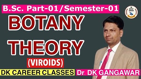 Bsc First Year | Bsc Semester-1(Botany Theory) | Viroids by DK Sir DK CAREER CLASSES
