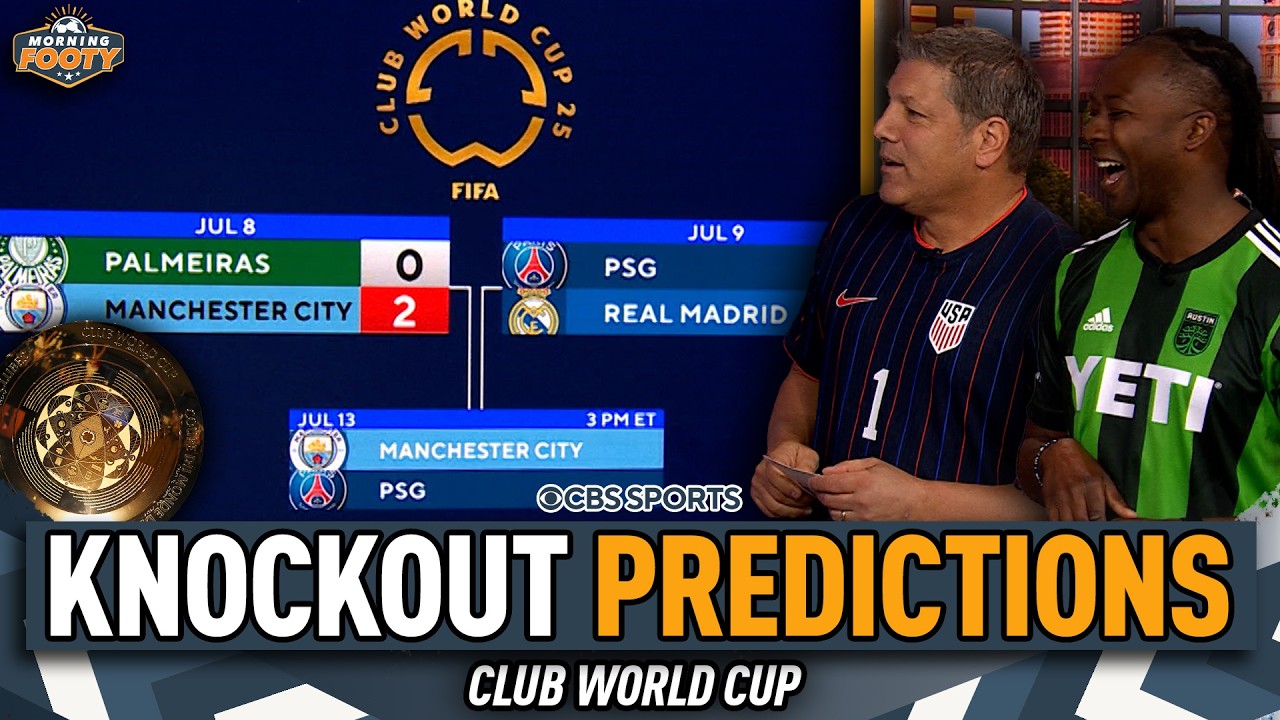 Club World Cup 2025 KNOCKOUT ROUND PREDICTIONS | PSG, Man City, Real Madrid & More! | Morning Footy
