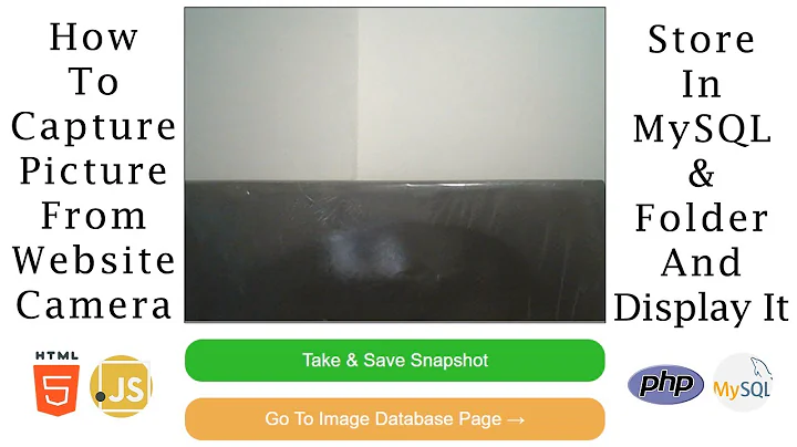 How To Capture Picture From Webcam JavaScript | Store In MySQL & Folder | HTML, JS, PHP, MySQL