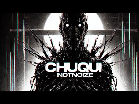 Chuqui - NOTNOIZE | Video Oficial de Música Electrónica Oscura