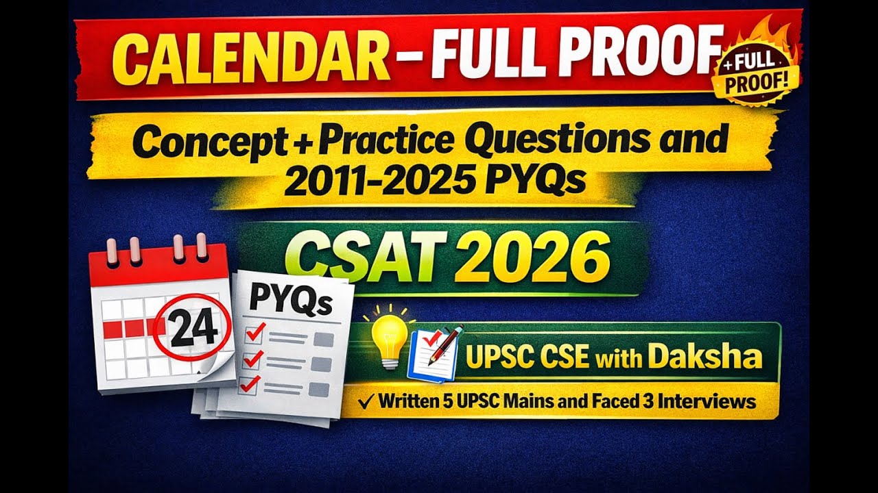 Calendar for CSAT 2026–27 | Concept + Practice Questions + PYQs (2011–2025) | UPSC Prelims