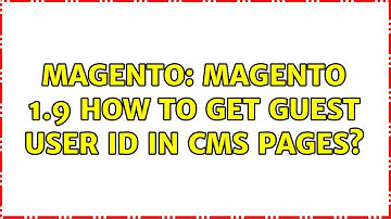Magento: Magento 1.9 How to get Guest user id in CMS pages?