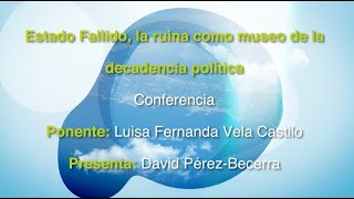 Estado fallido: la ruina como museo de la decadencia política by FINI 991 views 2 years ago 49 minutes