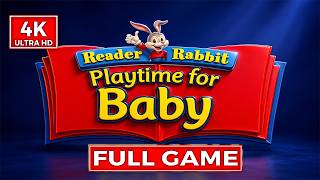 Reader Rabbit Playtime for Baby Walkthrough 4K UHD Longplay screenshot 1
