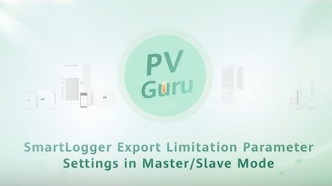 (English) PV Guru-SmartLogger Export Limitation Parameter Settings in MasterSlave Mode