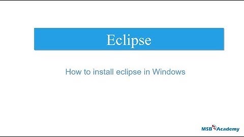 How To install eclipse in windows