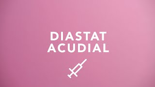 Diastat AcuDial Training