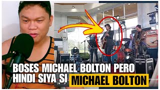 😱😱ANG GALING NI KUYA❗️BOSES NI MICHAEL BOLTON PERO HINDI SIYA SI MICHAEL BOLTON👏👏👏