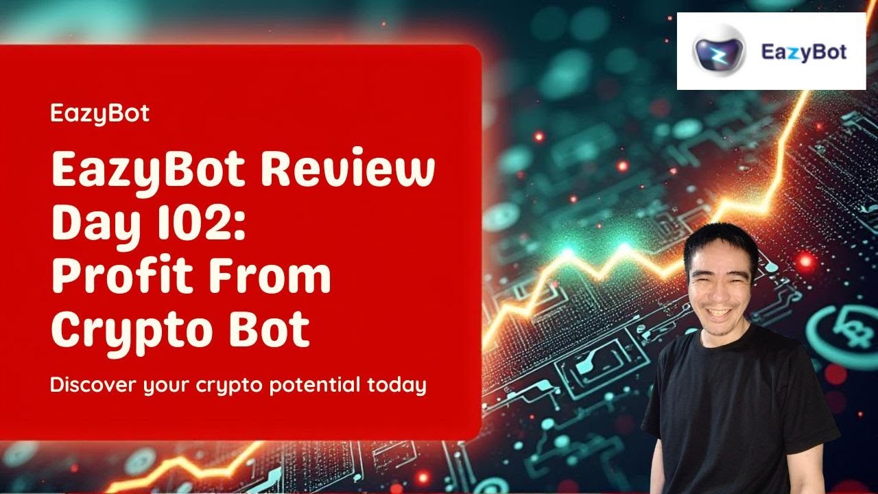 EazyBot Review Day 102: Crypto Auto-Trading: My Results & Proof of Earnings