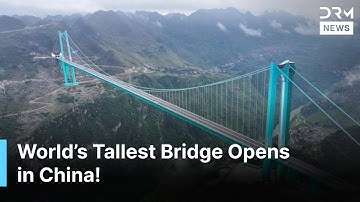 MUST WATCH: Huajiang Grand Canyon Bridge Opens in Guizhou | World’s Tallest Bridge | DRM News | AC1Z