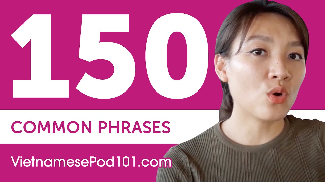 ⁣150 Most Common Phrases in Vietnamese