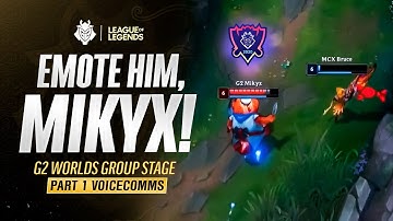 Emote him, Mikyx! | G2 Worlds 2020 Group Stage Part 1 Voicecomms