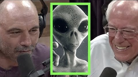 Would Bernie Sanders Tell Us if There Were Aliens | Joe Rogan