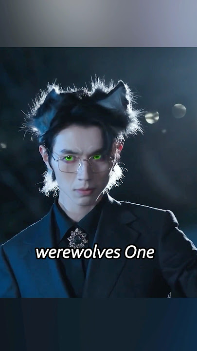 The werewolf leader fell in love with a human girl and they even had a child#drama #movie