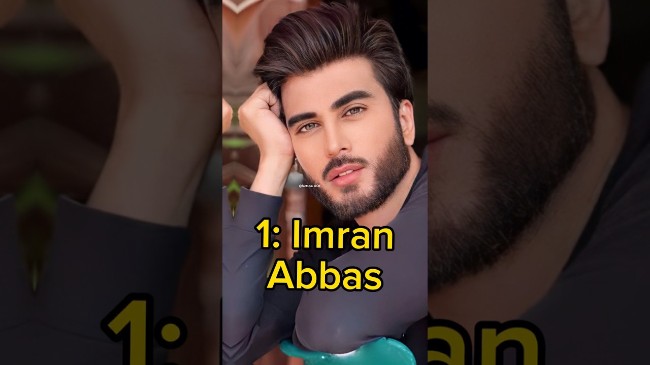 Top Handsome Actor of Pakistan 😨||Ft Imran Abbas