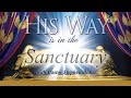 6. Reaping the Sanctuary’s Benefits - Pastor Stephen Bohr - His Way Is In The Sanctuary