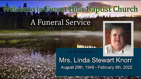 Funeral Service - In Memoriam ~ Linda Stewart Knorr