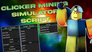 [New] Clicker Mining Simulator Script | AutoFarm, Teleport, AutoChest & More (Working)