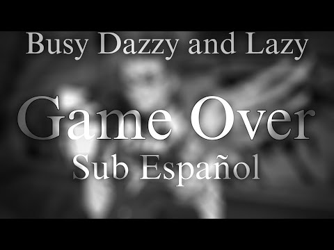 Game Over (Buzy Dizzy and Lazy) - The World Ends With You | Subtitulado al Español.