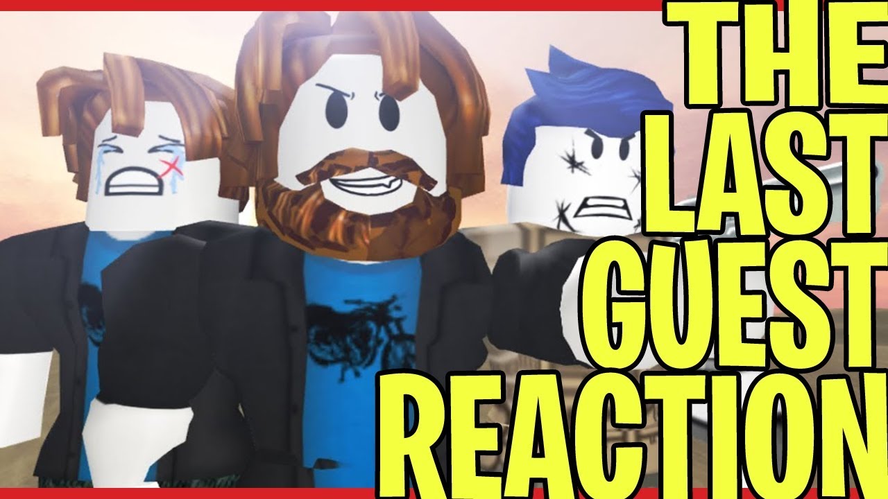 Fun And Game The Last Guest 4 A Sad Roblox Movie Reaction Video - roblox the last guest 2 reaction