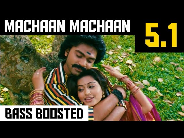 MACHAAN MACHAAN 5.1 BASS BOOSTED SONG | SILAMBATTAM | YUAVAN | DOLBY ATMOS | BAD BOY BASS CHANNEL class=