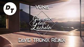 VONA - Gib mir dein Lächeln (David Tronix Remix)