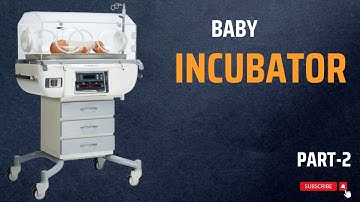 How to work baby incubator | Medical Technology