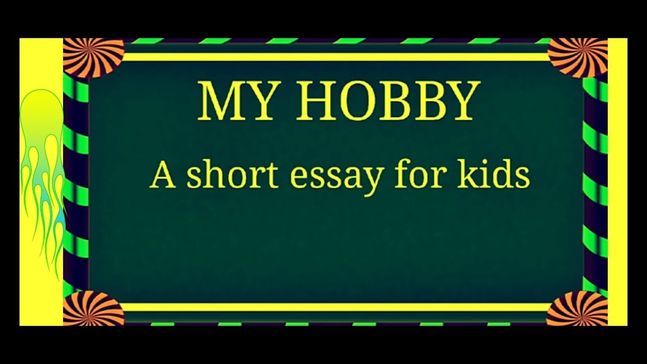 my hobby essay for child