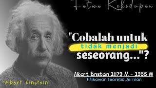 45 Kata-Kata Bijak Albert Einstein Tentang Kehidupan, Inspiratif dan Penuh Makna|| Fatwa Kehidupan