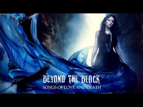 Beyond The Black - Songs Of Love And Death