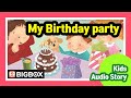 My birt.ay party  english fairy tales  kids audio story  bigbox