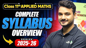 Class 11th Applied Maths Syllabus Overview | CBSE Session 2025-26