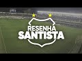 RESENHA SANTISTA - 09/12/2021